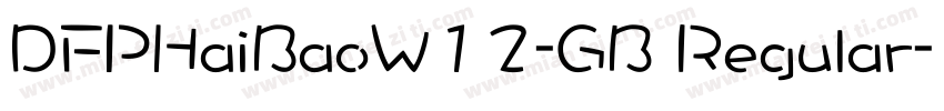 DFPHaiBaoW12-GB Regular字体转换
